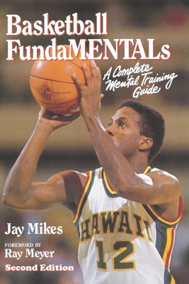 Basketball Fundamentals by Jay Mikes from Bookbaby in Sports & Hobbies category