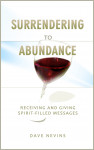 Surrendering to Abundance by Dave Nevins from Bookbaby in Religion category Surrendering to Abundance by Dave Nevins from in category