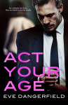 Act Your Age by Eve Dangerfield from  in  category