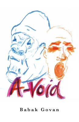 A-Void by Babak Govan from Bookbaby in General Novel category