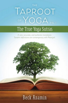 The Taproot of Yoga by Beck Anamin from Bookbaby in General Academics category