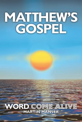 Matthew's Gospel by Martin Manser from Bookbaby in Religion category