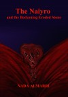 The Naiyro and the Beckoning Eroded Stone by Nada Almarri from Bookbaby in General Novel category The Naiyro and the Beckoning Eroded Stone by Nada Almarri from in category