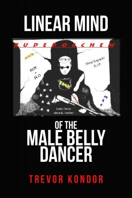 linear mind of the male belly dancer by Trevor KONDOR from Bookbaby in General Novel category