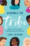 Assemble the Tribe by Leah J M Dean from  in  category