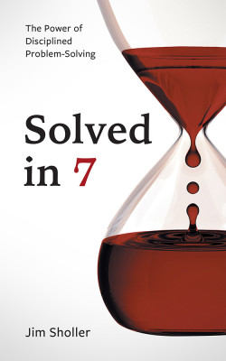 Solved in 7 by Jim Sholler from Bookbaby in Motivation category