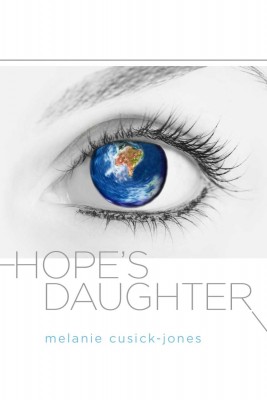 Hope's Daughter  by Melanie Cusick-Jones from Bookbaby in Children category