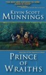 Prince of Wraiths by Kevin Scott Munnings from Bookbaby in General Novel category Prince of Wraiths by Kevin Scott Munnings from in category