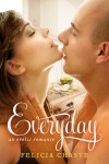 Everyday An Erotic Romance by Felicia Chaste from  in  category