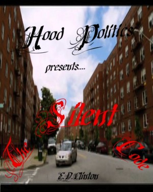Hood Politics Presents... The Silent Code by E.D. Clinton from Bookbaby in Motivation category