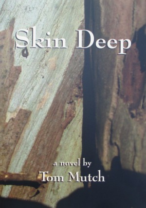 Skin Deep by Tom Mutch from Bookbaby in True Crime category