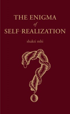 The Enigma of Self-Realization by Shakti Mhi from Bookbaby in Religion category