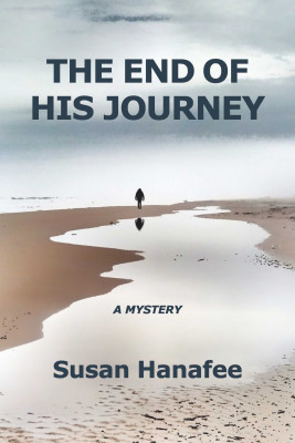 The End of His Journey by Susan Hanafee from Bookbaby in General Novel category