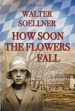 How Soon the Flowers Fall by Walter Soellner from Bookbaby in History category