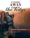 Come Away from the Ledge by Jevon A. Johnson from  in  category