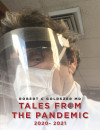 Tales From the Pandemic, 2020- 2021 by Robert C Goldszer MD from  in  category