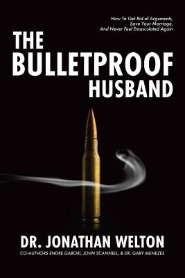 The Bulletproof Husband by Jonathan Welton from Bookbaby in Family & Health category