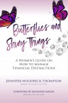 BUTTERFLIES AND SHINY THINGS by JENNIFER WOODBECK THOMPSON from  in  category