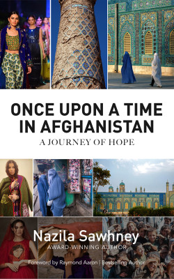 Once Upon A Time In Afghanistan by Nazila Sawhney from Bookbaby in Autobiography,Biography & Memoirs category