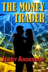 The Money Trader by Jerry Anderson from  in  category