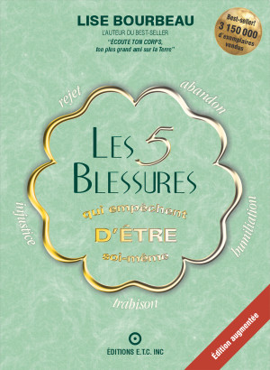 Les 5 blessures qui empêchent d’être soi-même by Lise Bourbeau from Bookbaby in Motivation category