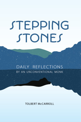 Stepping Stones by Tolbert McCarroll from Bookbaby in Religion category