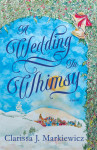 A Wedding In Whimsy - text