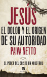 Jesús, el Dolor y el origen de Su Autoridad - text