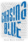 Chasing Blue - text
