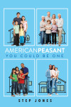 American Peasant, You Could Be One by Step Jones from  in  category