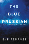 The Blue Prussian by Eve Penrose from  in  category
