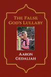 The False God's Lullaby - text