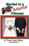 Married to a Mafia Princess by Linda Robinson from  in  category