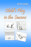 Child's Play in the Seasons - text