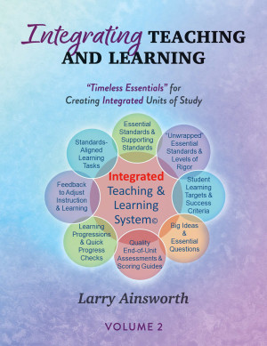 Integrating Teaching and Learning by Larry Ainsworth from Bookbaby in General Academics category