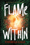 Book Three of the Flame Series: FLAME WITHIN - text