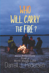 Who Will Carry the Fire ? - text