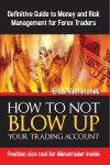 How To Not Blow Up Your Trading Account by Erick Vavretchek from  in  category