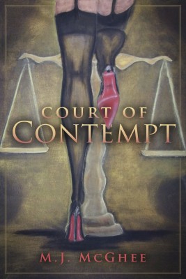 Court of Contempt by M.J. McGhee from Bookbaby in Romance category