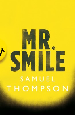 Mr. Smile by Samuel Thompson from Bookbaby in General Novel category