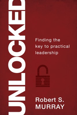 Unlocked by Robert S. Murray from Bookbaby in Finance & Investments category