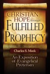 Christian Hope through Fulfilled Prophecy by Charles S. Meek from  in  category