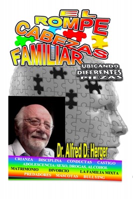 El Rompecabezas Familiar by Dr. Alfred D. Herger from Bookbaby in Motivation category