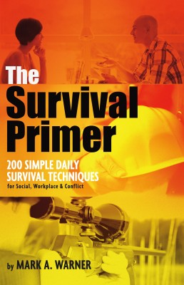 The Survival Primer by Mark A. Warner from Bookbaby in Motivation category