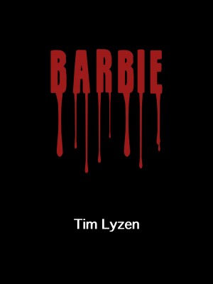Barbie by Tim Lyzen from Bookbaby in Romance category