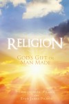 Religion: Gods Gift or Man Made by Christopher Diakodimitris from  in  category