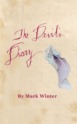 The Devils Diary by Mark Winter from Bookbaby in Religion category
