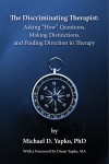 The Discriminating Therapist by Michael D. Yapko, PhD from  in  category