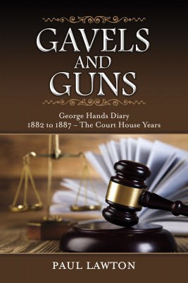 Gavels and Guns by Paul Lawton from Bookbaby in History category