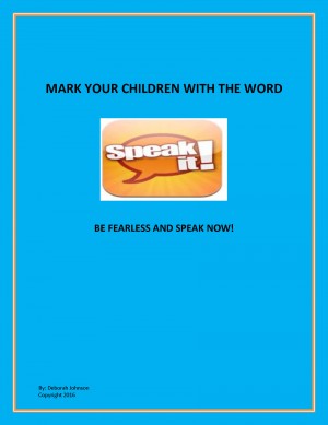 Mark Your Children With the Word by Deborah Johnson from Bookbaby in Religion category